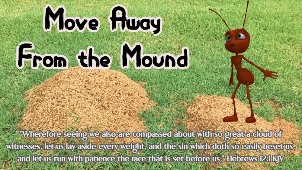 Move Away From the Mound