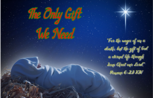 Read more about the article The Only Gift We Need