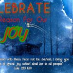 Celebrate the Reason For Our Joy