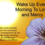 Wake Up Every Morning To Love and Mercy