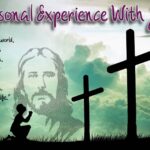 A Personal Experience With Jesus