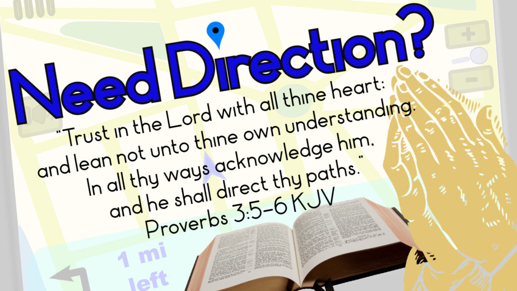 Need Direction?