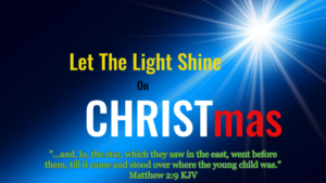Read more about the article Let The Light Shine On Christ
