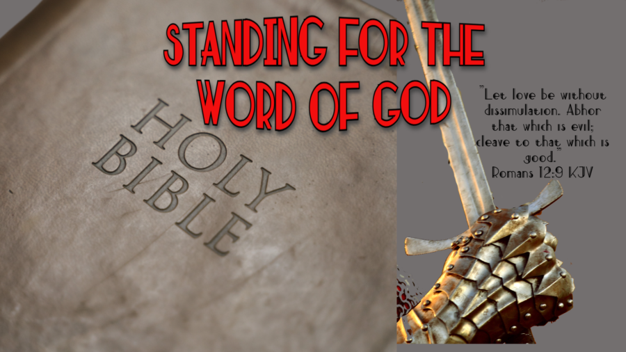 Standing For The Word of God