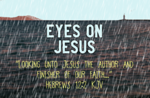 Read more about the article Eyes On Jesus