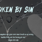 Broken By Sin