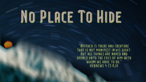 Read more about the article No Place To Hide
