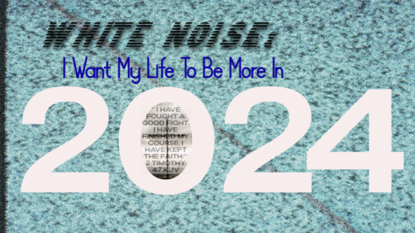 Read more about the article White Noise: I Want My Life To Be More In 2024