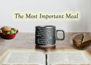 Read more about the article The Most Important Meal