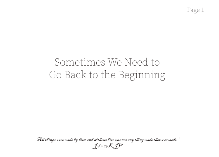 You are currently viewing Sometimes We Need to Go Back to the Beginning